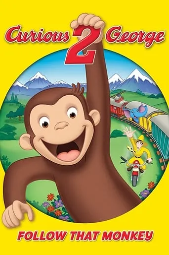 Curious George 2: Follow That Monkey! movie poster - Rated 6.6/10