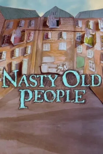 Nasty Old People movie poster - Rated 6.1/10