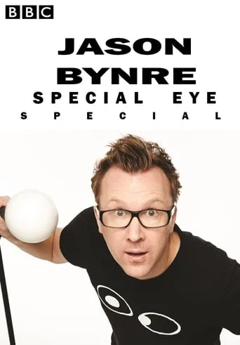 Jason Byrne's Special Eye Live movie poster - Rated 3/10