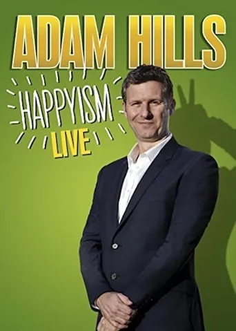 Adam Hills: Happyism Live movie poster - Rated 5.6/10