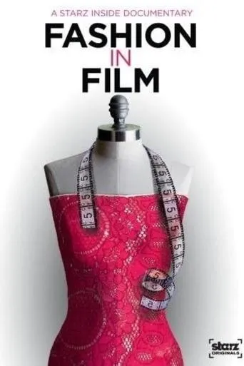 Starz Inside: Fashion in Film movie poster - Entertainment content