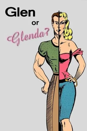 Glen or Glenda movie poster - Rated 4.604/10