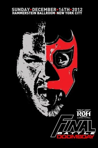 ROH: Final Battle 2012: Doomsday movie poster - Rated 10/10