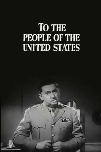 To the People of the United States movie poster - Rated 5.5/10