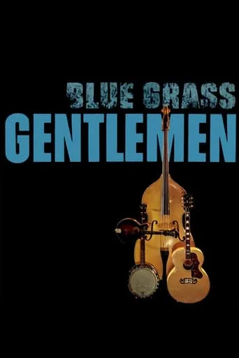 Blue-Grass Gentlemen movie poster - Entertainment content