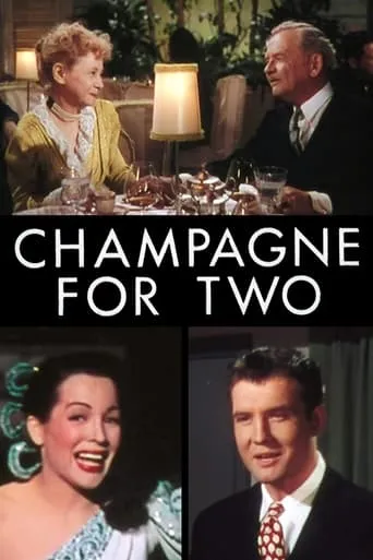 Champagne for Two movie poster - Rated 5.9/10