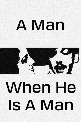 A Man, When He Is a Man movie poster - Rated 1.5/10