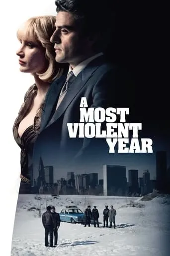 A Most Violent Year movie poster - Rated 6.607/10