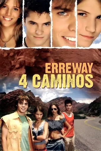 Erreway: 4 caminos movie poster - Rated 7.8/10