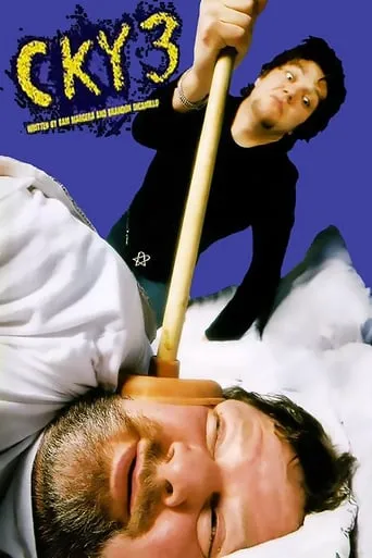 CKY 3 movie poster - Rated 6.7/10