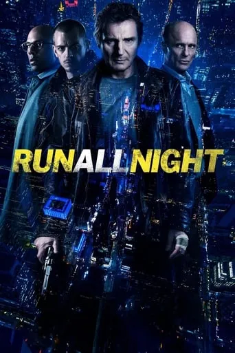 Run All Night movie poster - Rated 6.426/10