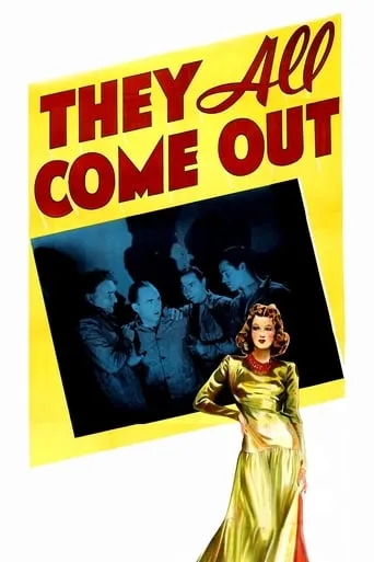They All Come Out movie poster - Rated 5.6/10