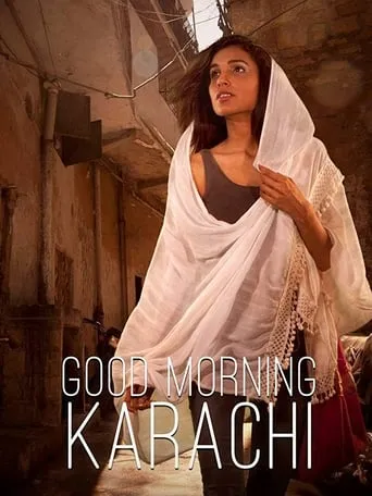 Good Morning Karachi movie poster - Rated 7.4/10