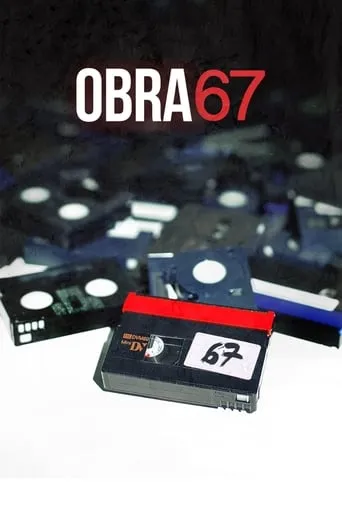 Obra 67 movie poster - Rated 5.3/10