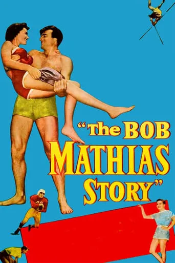 The Bob Mathias Story movie poster - Rated 6/10