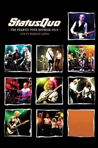 Status Quo - The Frantic Four Reunion movie poster - Rated 6.8/10