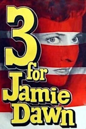Three for Jamie Dawn movie poster - Rated 5/10