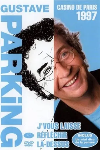 Gustave Parking - Je vous laisse réfléchir là-dessus movie poster - Entertainment content