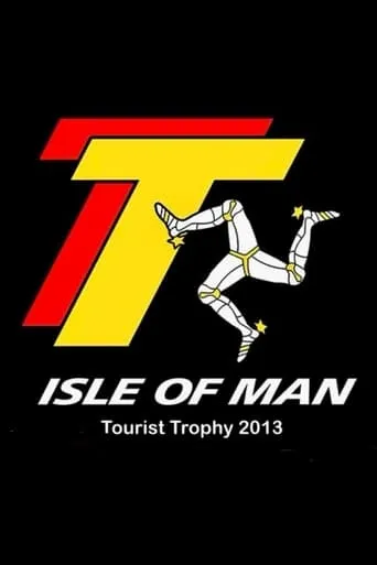 Isle of Man Tourist Trophy 2013, The TT Experience movie poster - Rated 5.5/10