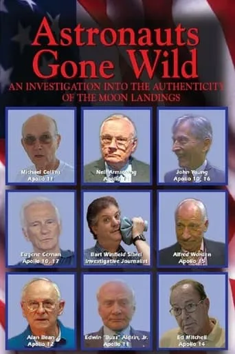Astronauts Gone Wild: An Investigation Into the Authenticity of the Moon Landings movie poster - Entertainment content