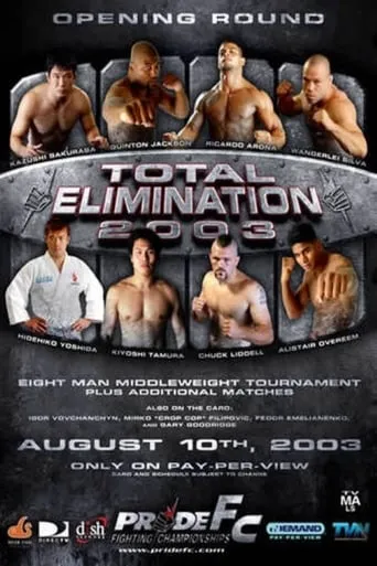 Pride Total Elimination 2003 movie poster - Rated 6/10