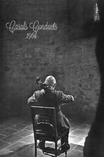 Casals Conducts: 1964 movie poster - Rated 5/10
