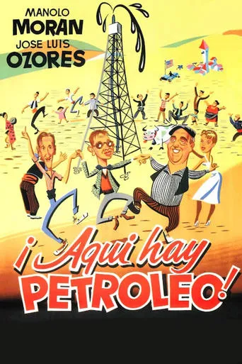 ¡Aquí hay petróleo! movie poster - Rated 7.8/10