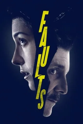 Faults movie poster - Rated 6.667/10