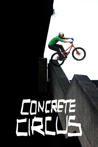 Concrete Circus movie poster - Entertainment content