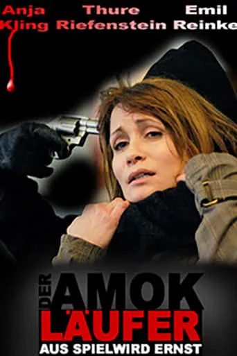 Der Amokläufer - Aus Spiel wird Ernst movie poster - Rated 5.5/10