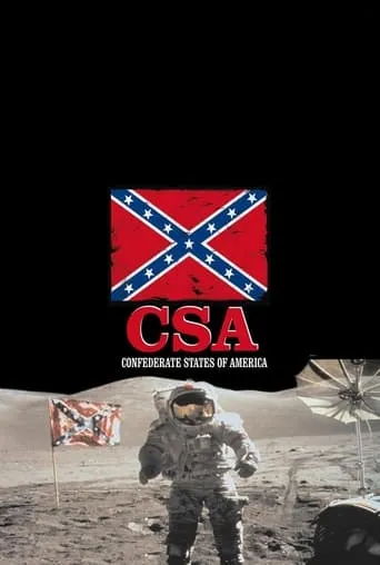 C.S.A.: The Confederate States of America movie poster - Rated 5.6/10
