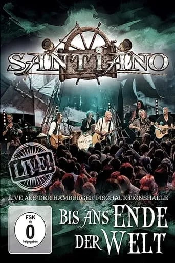 Santiano: Bis ans Ende der Welt movie poster - Rated 5/10