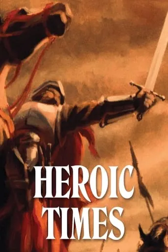 Heroic Times movie poster - Rated 7/10