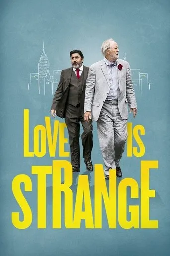 Love Is Strange movie poster - Rated 6.4/10