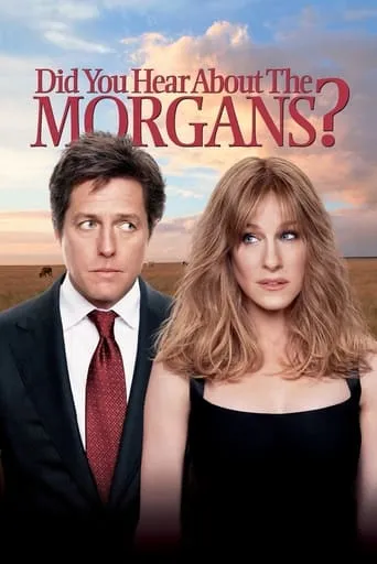 Did You Hear About the Morgans? movie poster - Rated 5.37/10