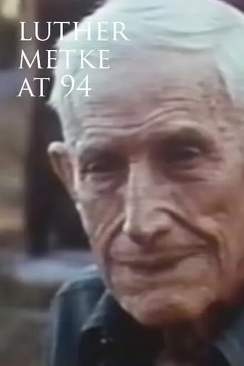 Luther Metke at 94 movie poster - Rated 6.3/10
