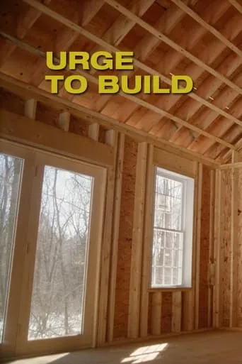 Urge to Build movie poster - Entertainment content