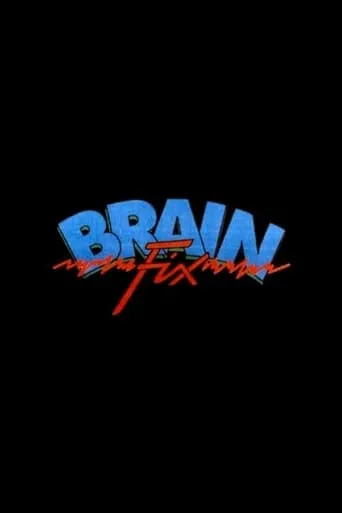 Brain Fix movie poster - Rated 4/10
