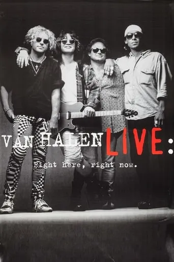 Van Halen - Live: Right Here, Right Now movie poster - Rated 7.6/10