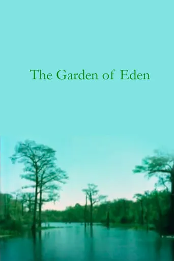 The Garden of Eden movie poster - Rated 6.3/10