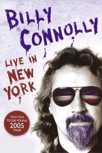 Billy Connolly: Live in New York movie poster - Rated 6.8/10