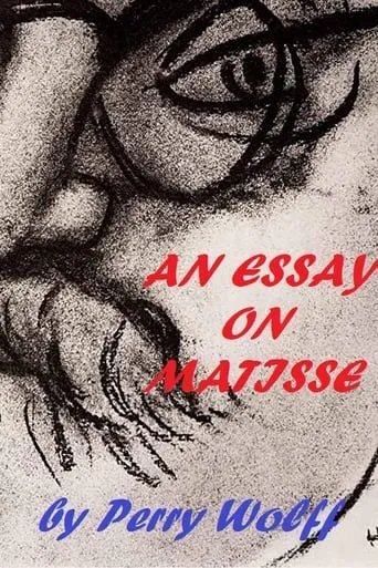An Essay on Matisse movie poster - Rated 6.3/10