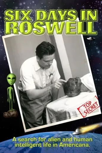 Six Days in Roswell movie poster - Rated 6/10