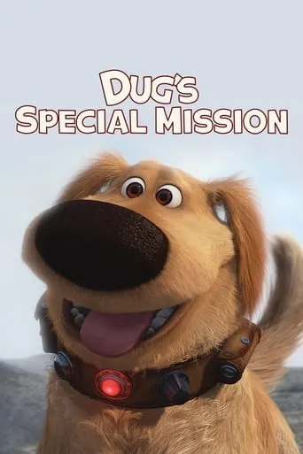 Dug's Special Mission movie poster - Rated 7/10