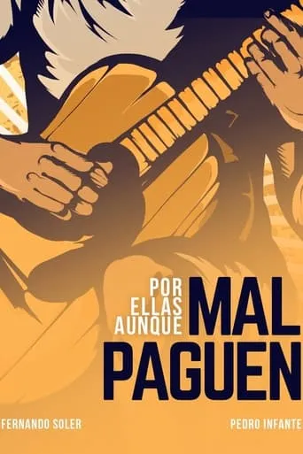 Por ellas aunque mal paguen movie poster - Rated 6.2/10