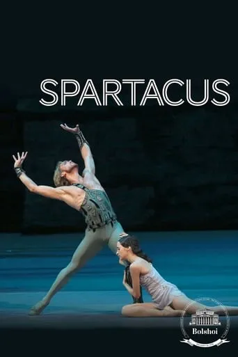 Bolshoi Ballet: Spartacus movie poster - Entertainment content