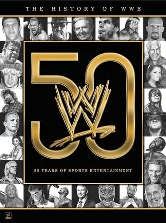 The History of WWE: 50 Years of Sports Entertainment movie poster - Rated 8.8/10