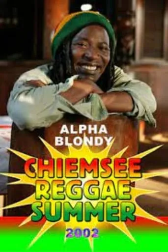 Alpha Blondy: Chiemse Reggae Summer movie poster - Entertainment content