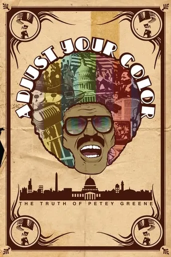 Adjust Your Color: The Truth of Petey Greene movie poster - Rated 8.4/10