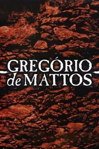 Gregório de Mattos movie poster - Rated 7/10